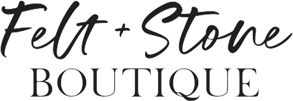 Felt and Stone Boutique